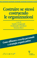 Costruire se stessi costruendo le organizzazioni