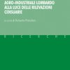 L’evoluzione del sistema agro-industriale lombardo alla luce delle rilevazioni censuarie