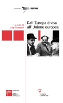 Dall’Europa divisa all’Unione Europea