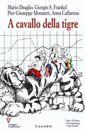 A cavallo della tigre