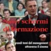 Nuovi schermi di formazione
