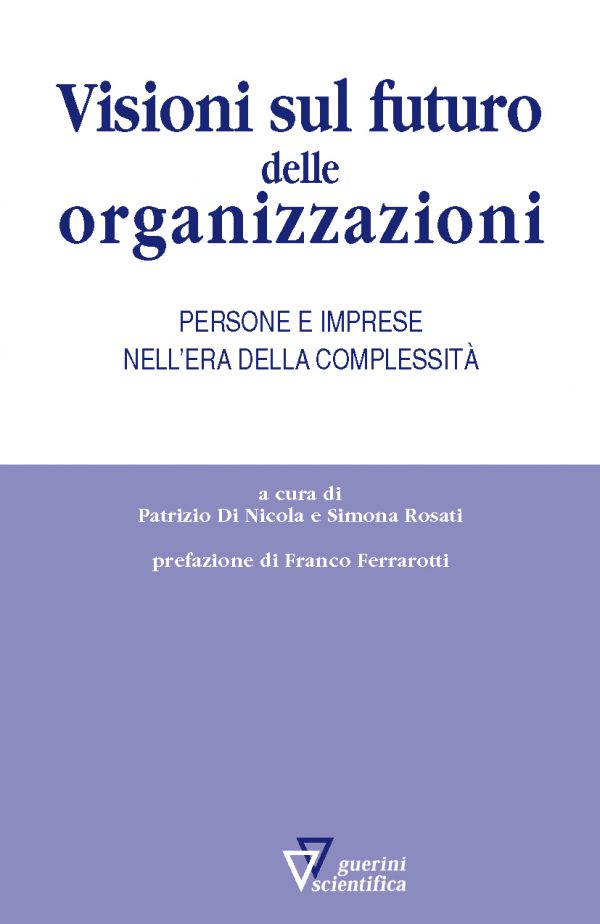 Copertina del volume Visioni sul futuro delle organizzazioni