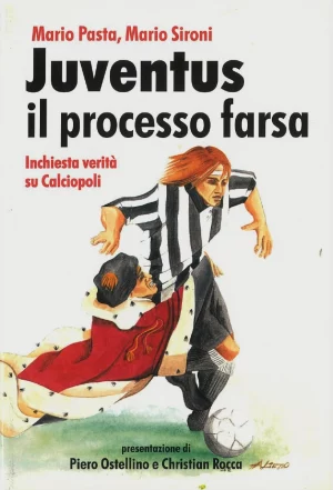 M. Pasta, M. Sironi, Juventus, Guerini e Associati, 2007