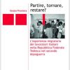 Partire, tornare, restare?