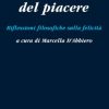Per un'etica del piacere