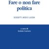 Fare o non fare politica