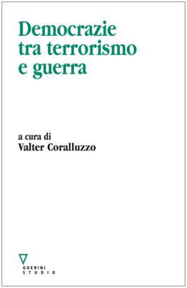 Democrazie tra terrorismo e guerra