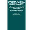 Maestra, ma Sara ha due mamme?