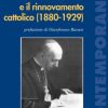 Ildefonso Schuster e il rinnovamento cattolico (1880-1929)