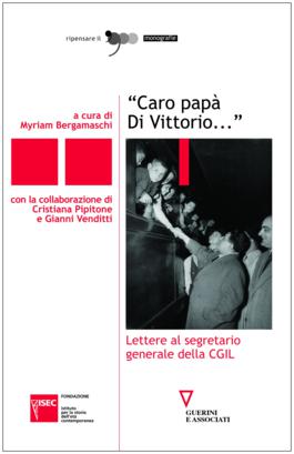 "Caro papà Di Vittorio…"