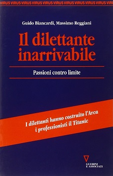 Il dilettante inarrivabile