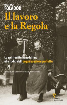 Il lavoro e la regola