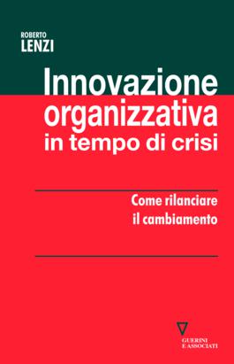 Innovazione organizzativa in tempo di crisi