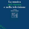 La musica nel cinema e nella televisione