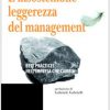 L’insostenibile leggerezza del management