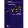 Perché qualcuno sì e qualcuno no?-0