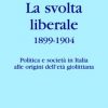 La svolta liberale 1899-1904-0