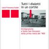 Tutti i dialetti in un cortile