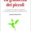 La grandezza dei piccoli