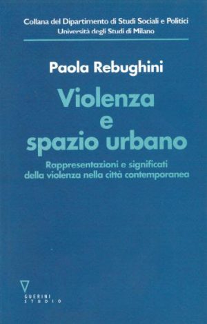 Violenza e spazio urbano