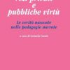 Vizi privati e pubbliche virtù