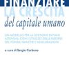 Finanziare la crescita del capitale umano