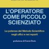 L'operatore come piccolo scienziato
