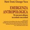 Emergenza antropologica-0