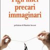 Figli miei precari immaginari