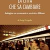 La città che sa cambiare
