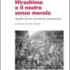 Hiroshima e il nostro senso morale