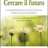 Cercare il futuro