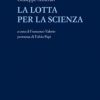 La lotta per la scienza