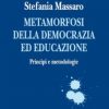 Metamorfosi della democrazia ed educazione