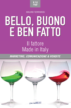 Bello, buono e ben fatto