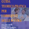 Guida teorico-pratica per i dirigenti delle scuole