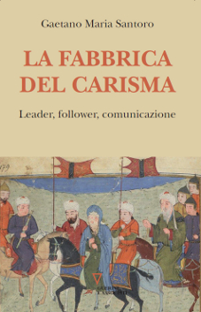 La fabbrica del carisma