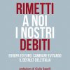Rimetti a noi i nostri debiti