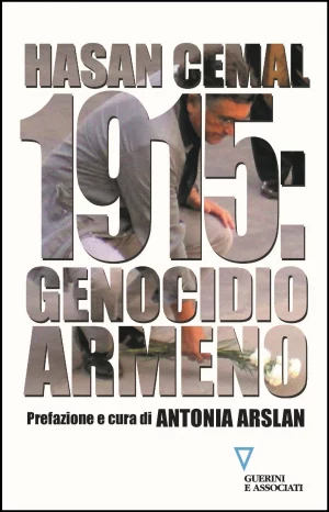 H. Cemal, 1915: genocidio armeno, Guerini e Associati, 2015