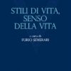 Stili di vita, senso della vita