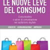 Le nuove leve del consumo