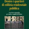 Dentro i quartieri di edilizia residenziale pubblica