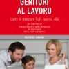 Genitori al lavoro