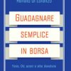Guadagnare semplice in borsa