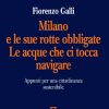 Milano e le sue rotte obbligate