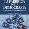 La fabbrica della democrazia