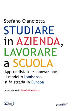 Studiare in azienda, lavorare a scuola