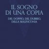 Il sogno di una copia