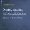 Stato, spazio, urbanizzazione