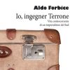 Io, ingegner Terrone